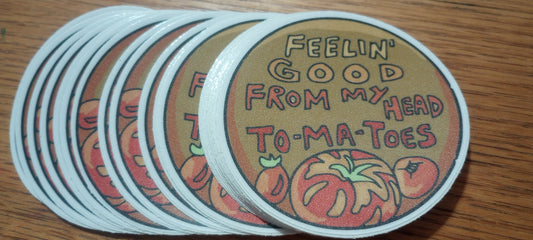 Feelin' good from my head to-ma-toes sticker